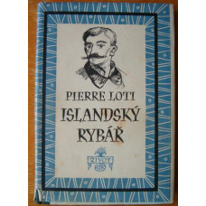 Pierre Loti - Islandský rybář - rok vydání 1948