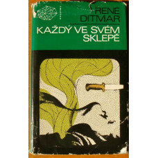 René Ditmar - Každý ve svém sklepě