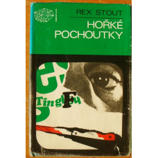 Rex Stout - Hořké pochoutky - rok vydání 1980