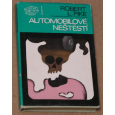 Robert L. Pike - Automobilové neštěstí