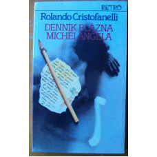 Rolando Cristofanelli - Deník blázna Michelangela