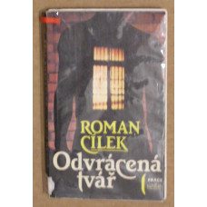 Roman Cílek - Odvrácená tvář