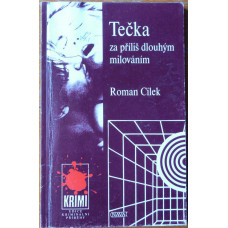 Roman Cílek Tečka za příliš dlouhým milováním