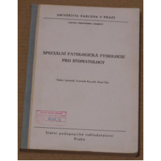 Speciální patologická fysiologie pro stomatology