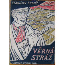 Stanislav Krejčí - Věrná stráž