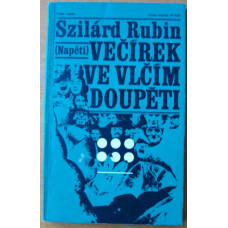 Szilárd Rubin - Večírek ve vlčím doupěti