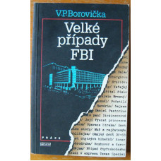 V. P. Borovička - Velké případy FBI