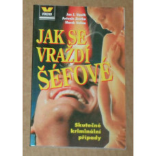 Vaněk / Jirotka / Valina - Jak se vraždí šéfové