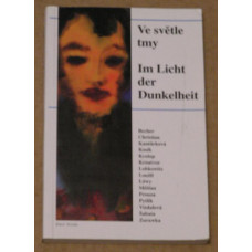 Ve světle tmy - Im Lich der Dunkelheit