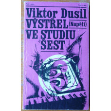 Viktor Dusil - Výstřel ve studiu šest