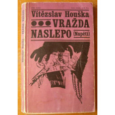 Vítězslav Houška - Vražda naslepo