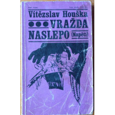 Vítězslav Houška - Vražda naslepo, vydání z r. 1969