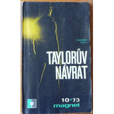 Vladimír Fiala - Taylorův návrat 1973