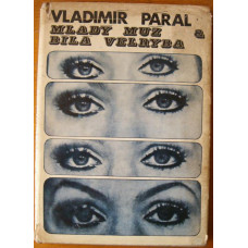 Vladimír Páral - Mladý muž a bílá verlyba