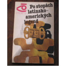 Vladimír Vesenskij - Po stopách latinsko-amerických legend