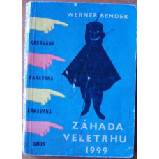 Werner Bender - Záhada veletrhu 1999