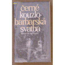 Yann Queffélec - Černé kouzlo-barbarská svatba