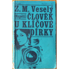 Z.M. Veselý - Člověk u klíčové dírky