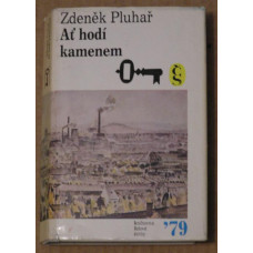 Zdeněk Pluhař - Ať hodí kamenem