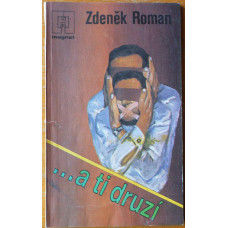 Zdeněk Roman - ...a ti druzí 1985