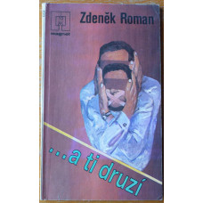 Zdeněk Roman - ...a ti druzí